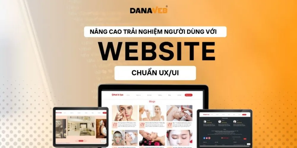 DanaWeb đặt mình là khách hàng để thiết kế website chuẩn nhất