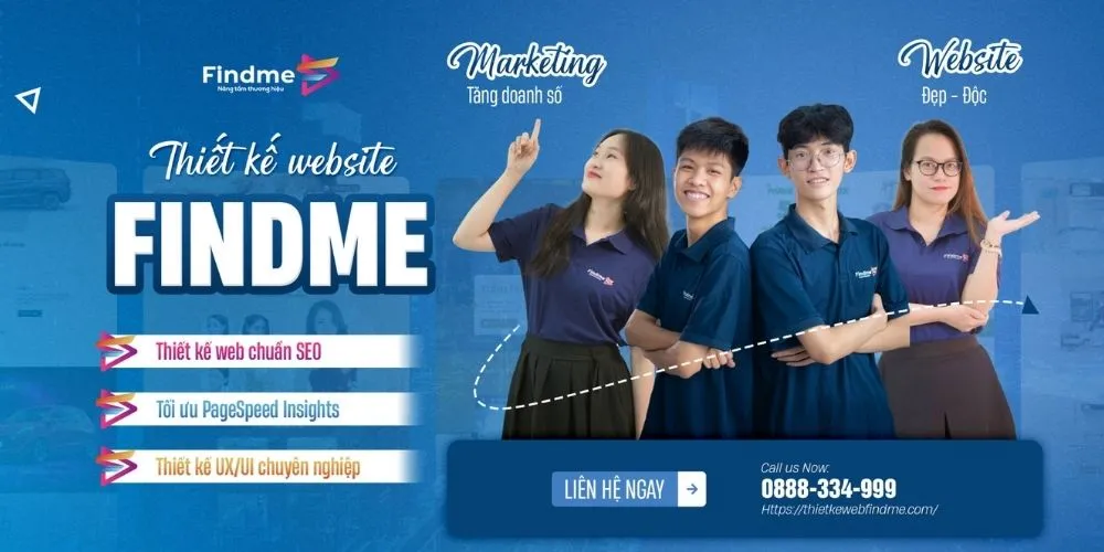 Thiết kế website Findme mang đến những phương án thiết kế website vừa hiệu quả vừa tiết kiệm