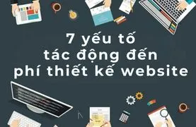 7-yeu-to-tac-dong-den-phi-thiet-ke-website-cua-ban_11zon